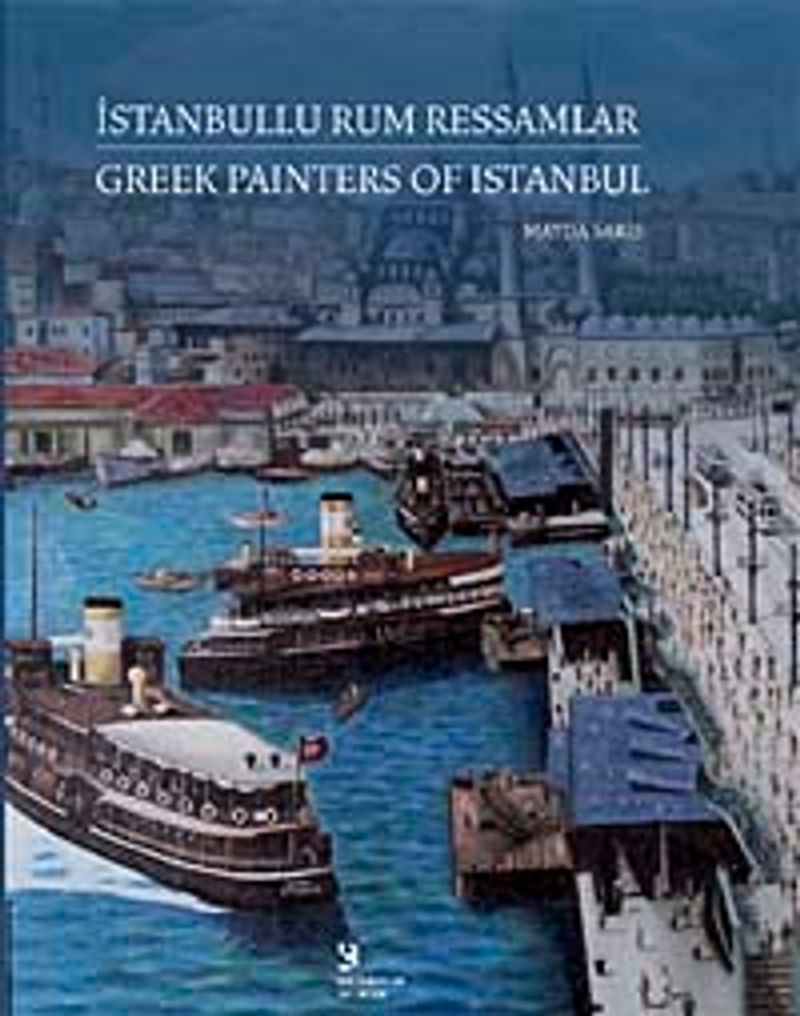 İstanbullu Rum Ressamlar / Greek Painters of Istanbul