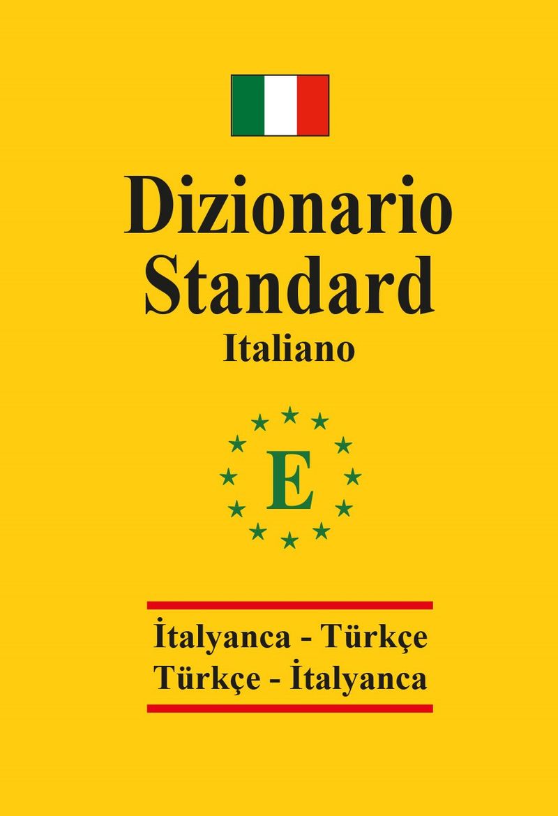 İtalyanca Standart Sözlük (İtalyanca-Türkçe – Türkçe-İtalyanca Sözlük )