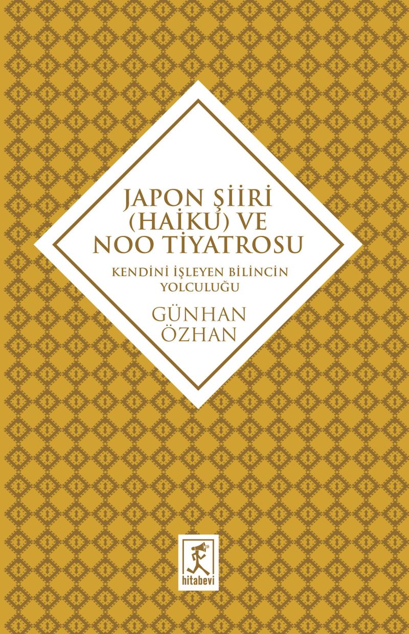 Japon Şiiri (Haiku) ve Noo Tiyatrosu Kendini İzleyen Bilincin Yolculuğu
