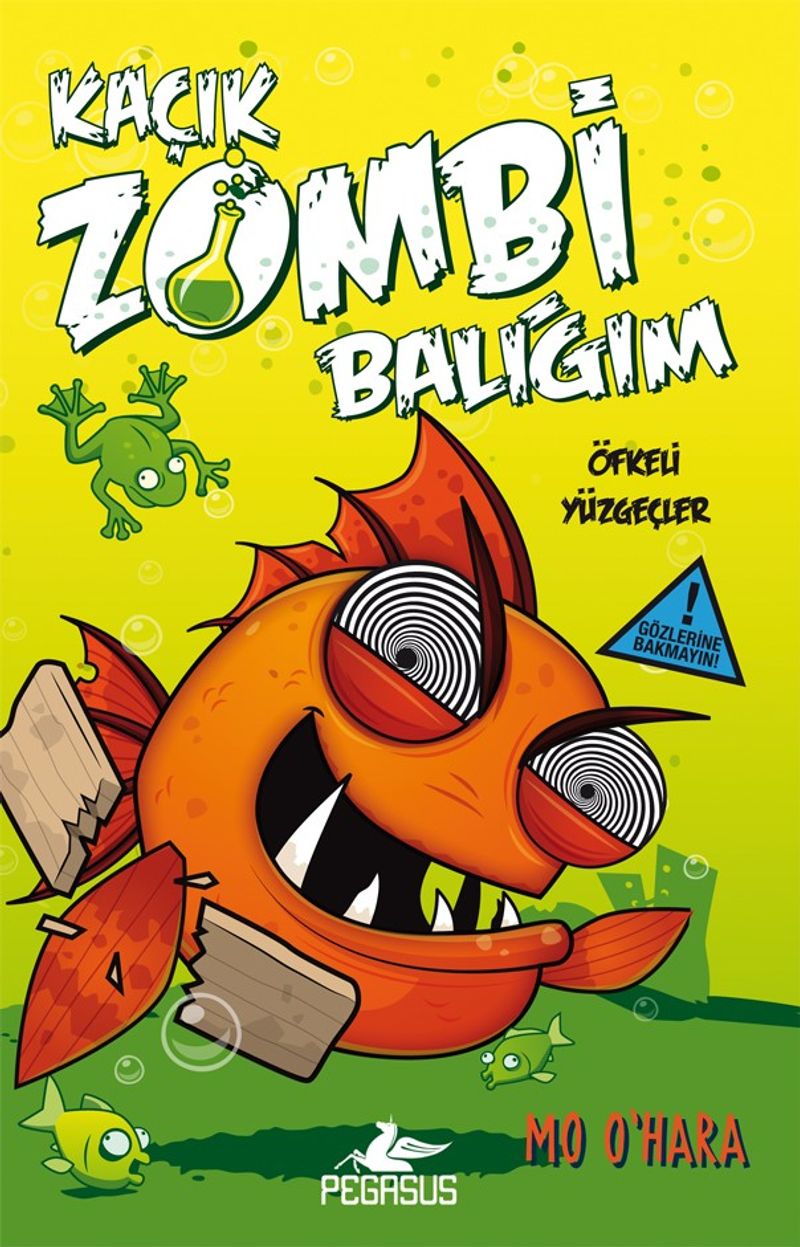 Kaçık Zombi Balığım 3 / Öfkeli Yüzgeçler (Ciltli)