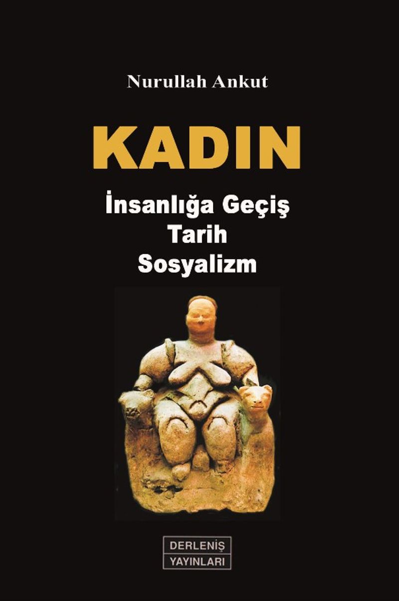 Kadın  İnsanlığa Geçiş Tarih Sosyalizm
