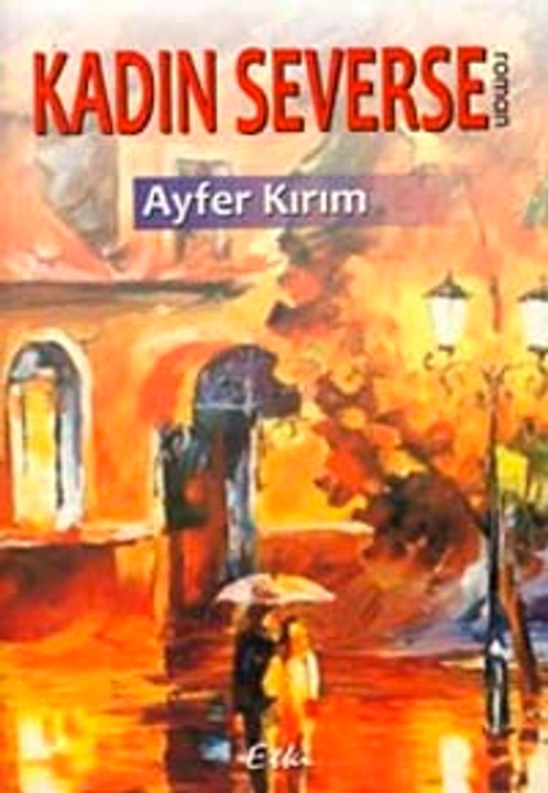 Kadın Severse
