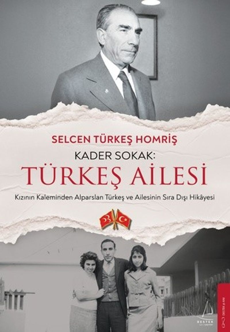 Kader Sokak: Türkeş Ailesi  Kızının Kaleminden Alparslan Türkeş ve Ailesinin Sıra Dışı Hikayesi