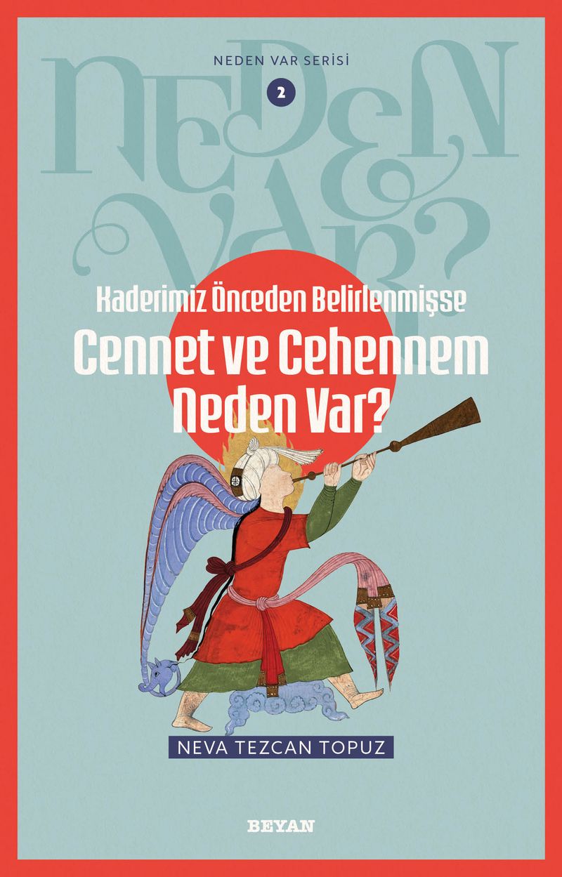 Kaderimiz Önceden Belirlenmişse Cennet ve Cehennem Neden Var?  /  Neden Var Serisi 2