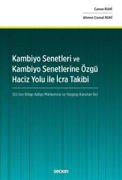 Kambiyo Senetleri ve Kambiyo Senetlerine Özgü Haciz Yolu İle İcra Takibi