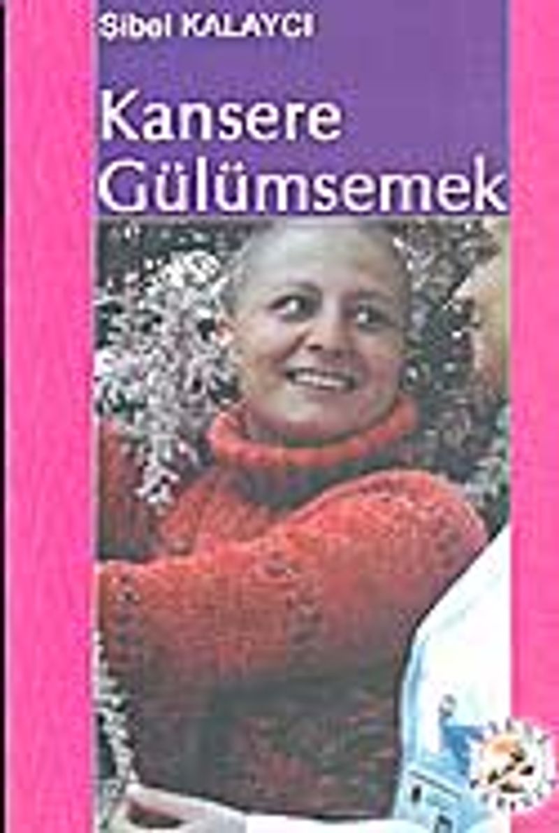 Kansere Gülümsemek