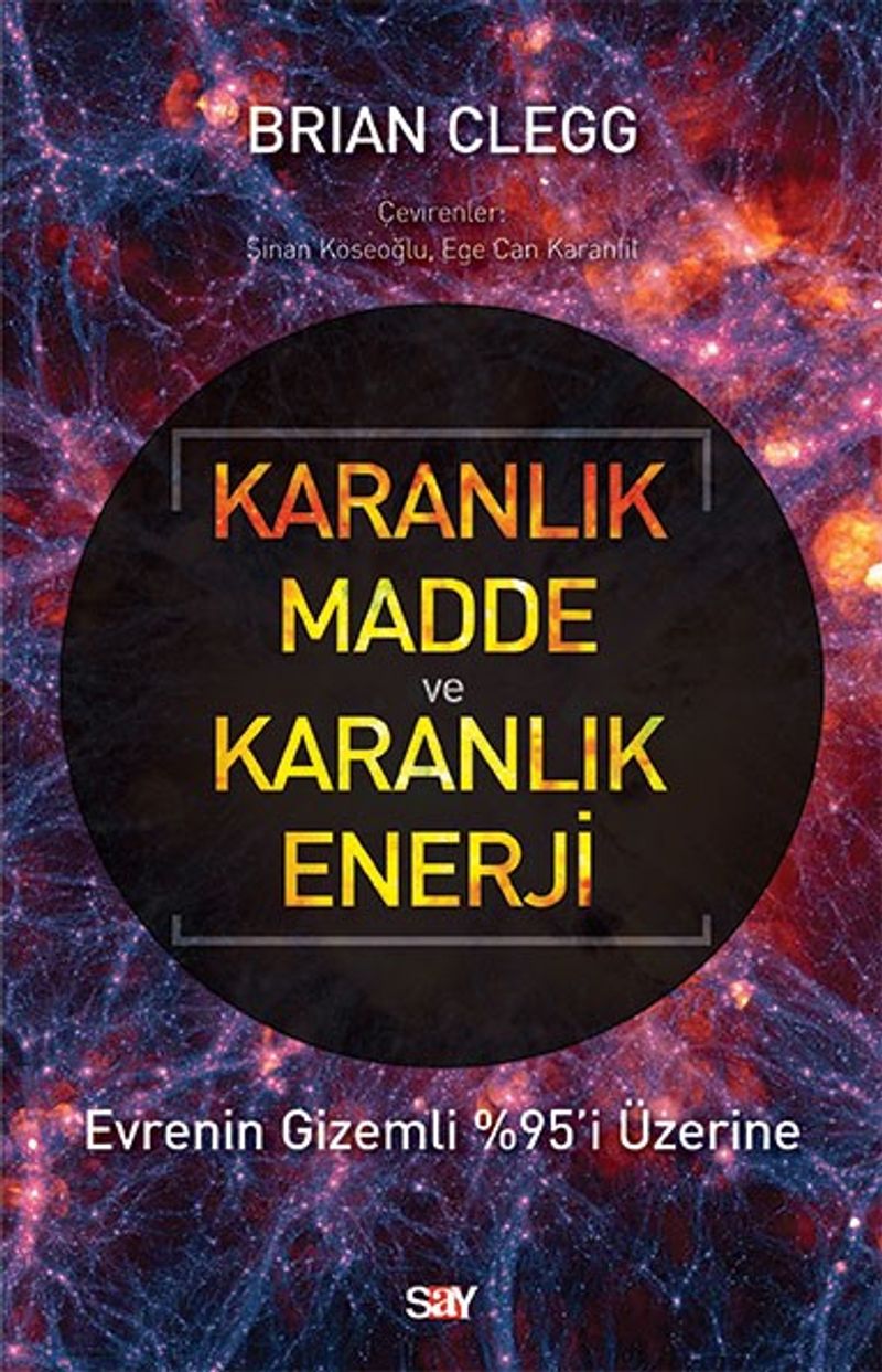 Karanlık Madde ve Karanlık Enerji  Evrenin Gizemli %95'i Üzerine