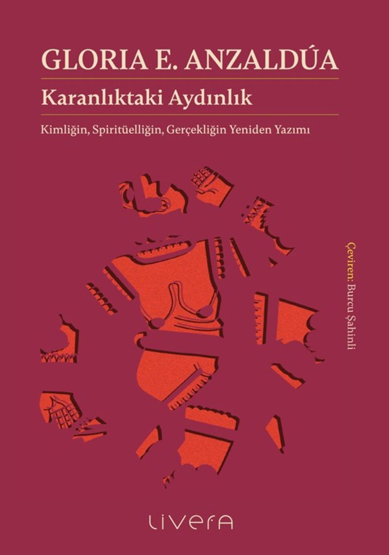 Karanlıktaki Aydınlık: Kimliğin, Spiritüelliğin, Gerçekliğin Yeniden Yazımı