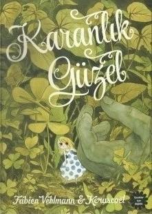 Karanlık Güzel