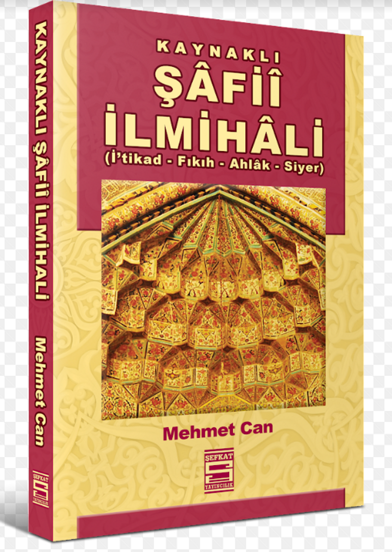 Kaynaklı Şafii İlmihali  İ'tikad-Fıkıh-Ahlak-Siyer