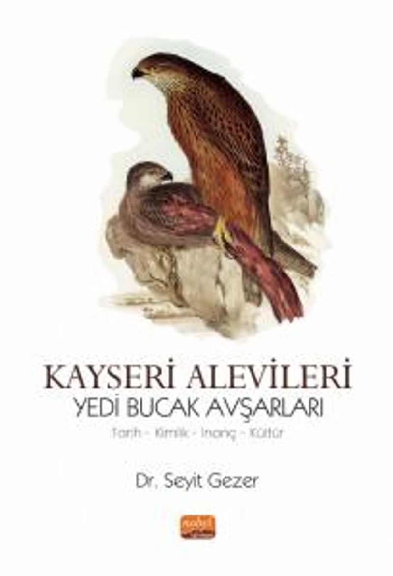 Kayseri Alevileri Yedi Bucak Avşarları  Tarih, Kimlik, İnanç, Kültür