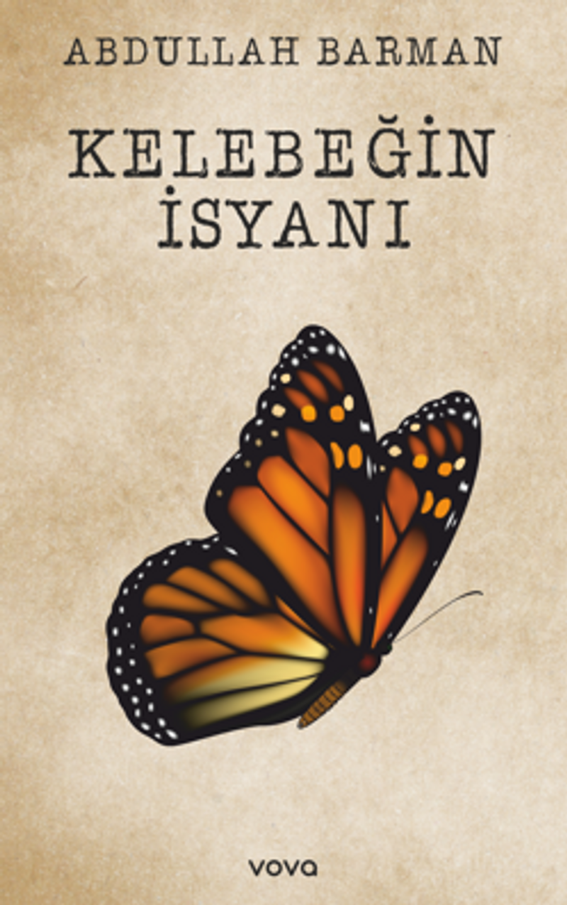 Kelebeğin İsyanı