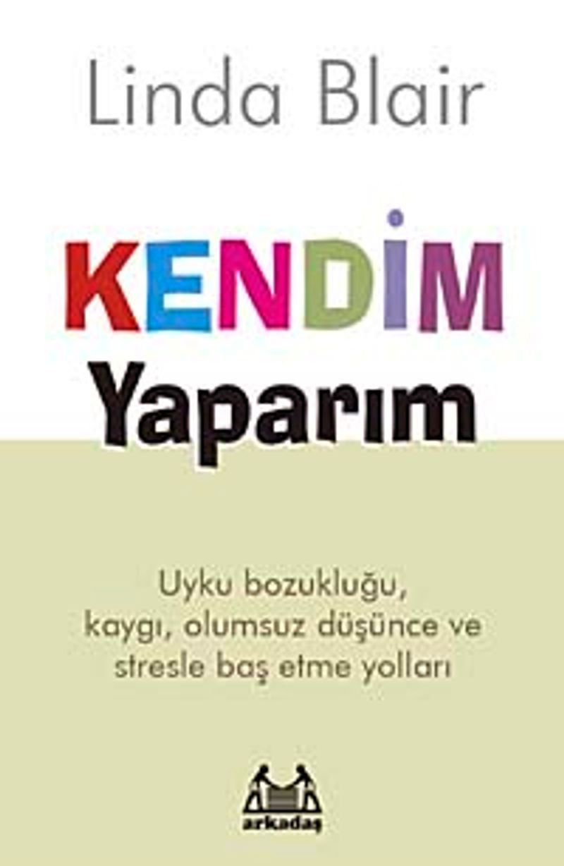 Kendim Yaparım Uyku Bozukluğu, Kaygı, Olumsuz Düşünce ve Stresl Baş Etme Yolları