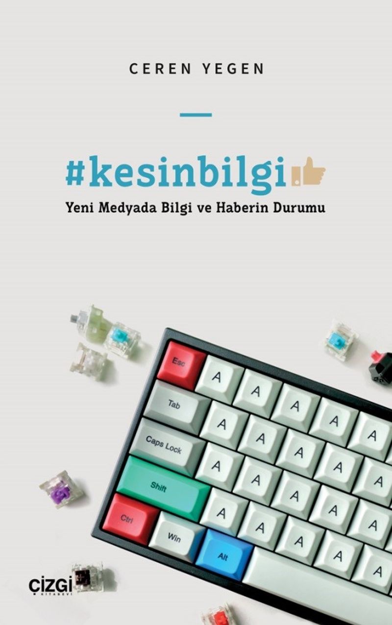 #kesinbilgi  Yeni Medyada Bilgi ve Haberin Durumu