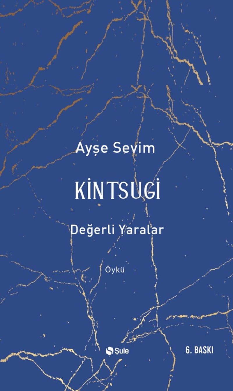Kintsugi  Değerli Yaralar