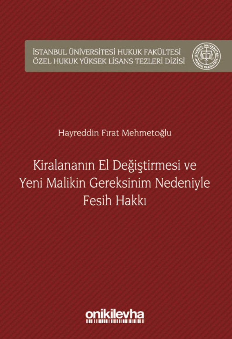 Kiralananın El Değiştirmesi ve Yeni Malikin Gereksinim Nedeniyle Fesih Hakkı