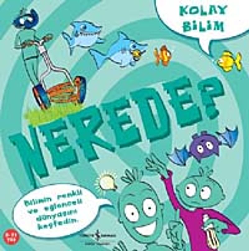 Kolay Bilim - Nerede?