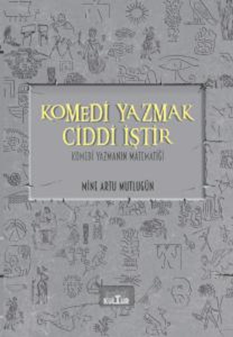 Komedi Yazmak Ciddi İştir Komedi Yazmanın Matematiği