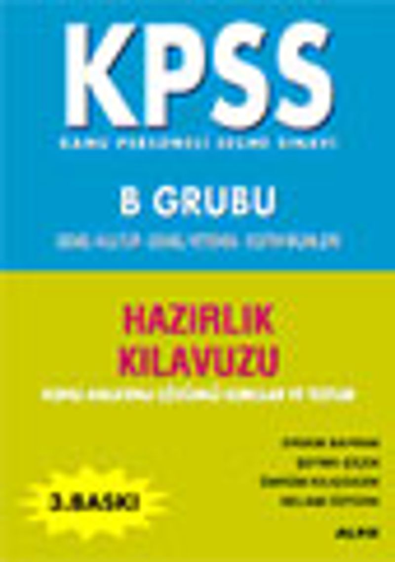 KPSS Hazırlık Kitapları -B Grubu-(Genel Kültür-Genel Yetenek-Eğitim Bilimleri)