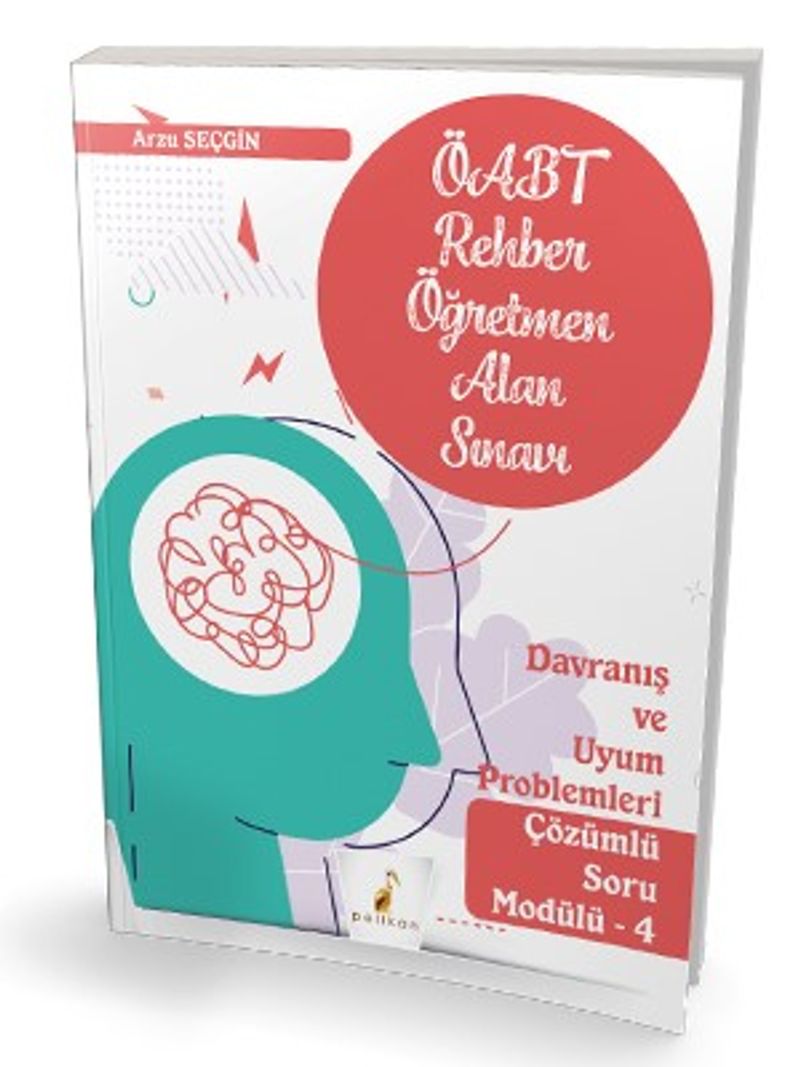 KPSS ÖABT Rehber Öğretmenliği Alan Sınavı Davranış ve Uyum Problemleri Çözümlü Soru Modülü 4