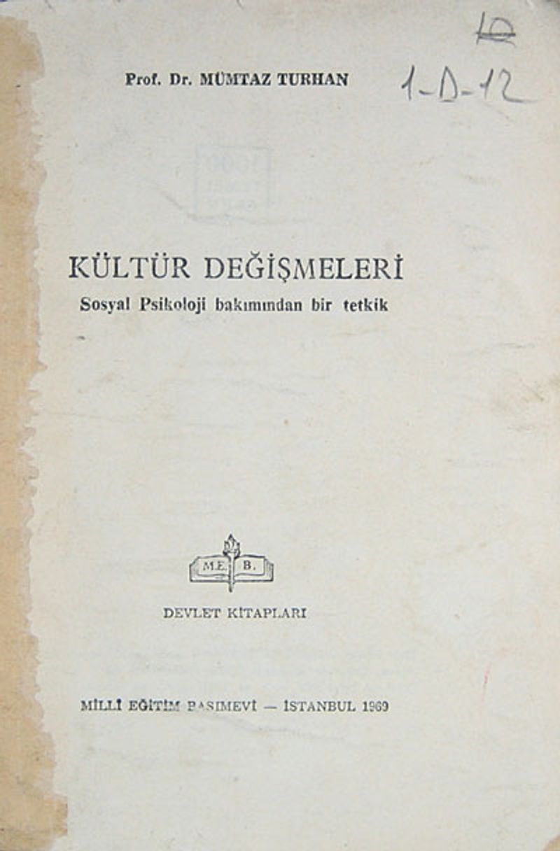 Kültür Değişmeleri (1-D-12)  Sosyal Psikoloji Bakımından Bir Tetkik