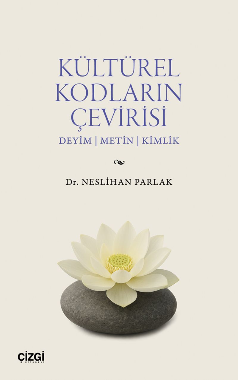 Kültürel Kodların Çevirisi  Deyim - Metin - Kimlik