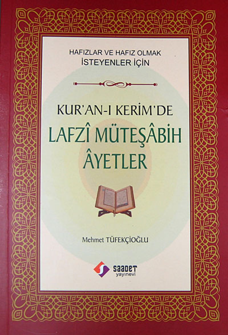 Kur'an-ı Kerim'de Lafzı Müteşabih Ayetler  Hafızlar ve Hafız Olmak İsteyenler İçin