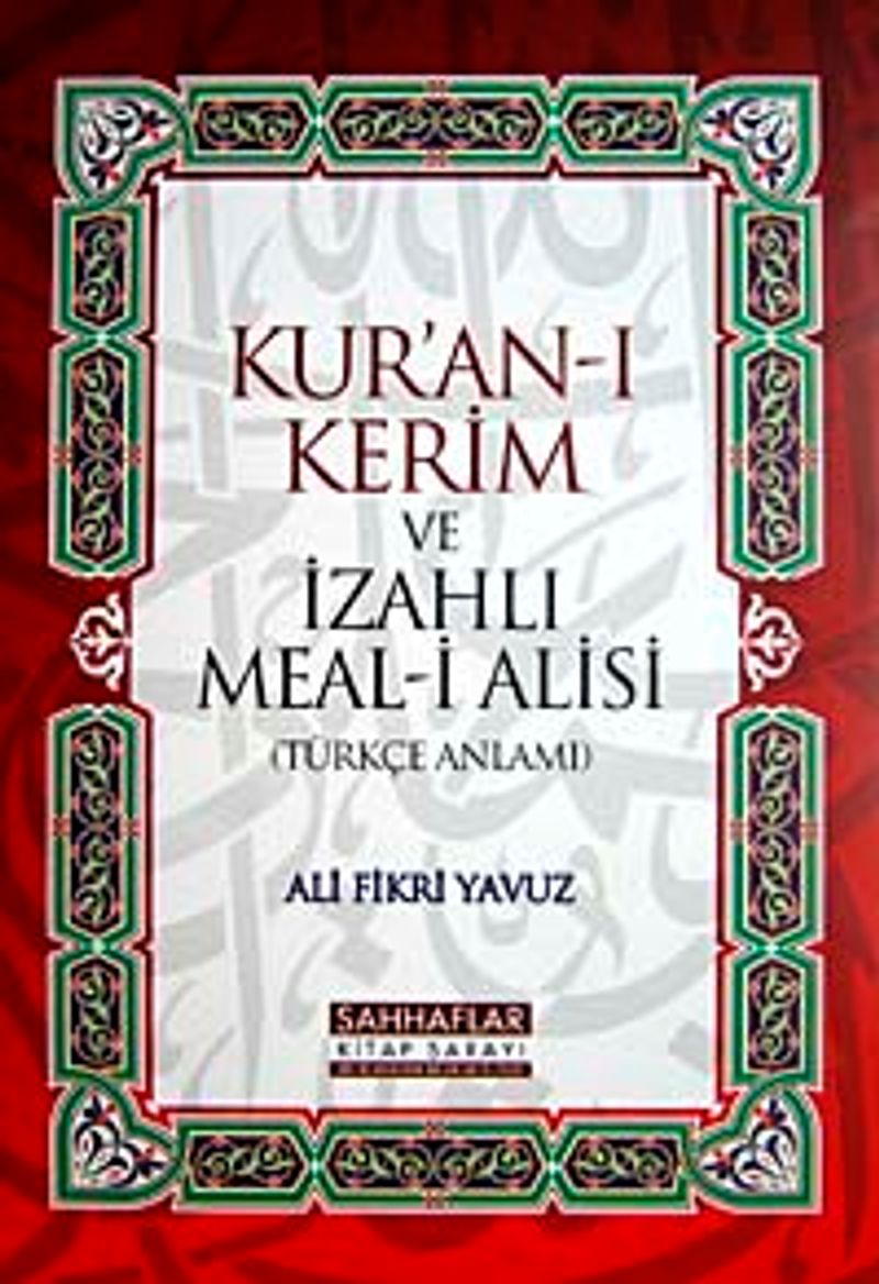 Kur'an-ı Kerim ve İzahlı Meal-i Alisi