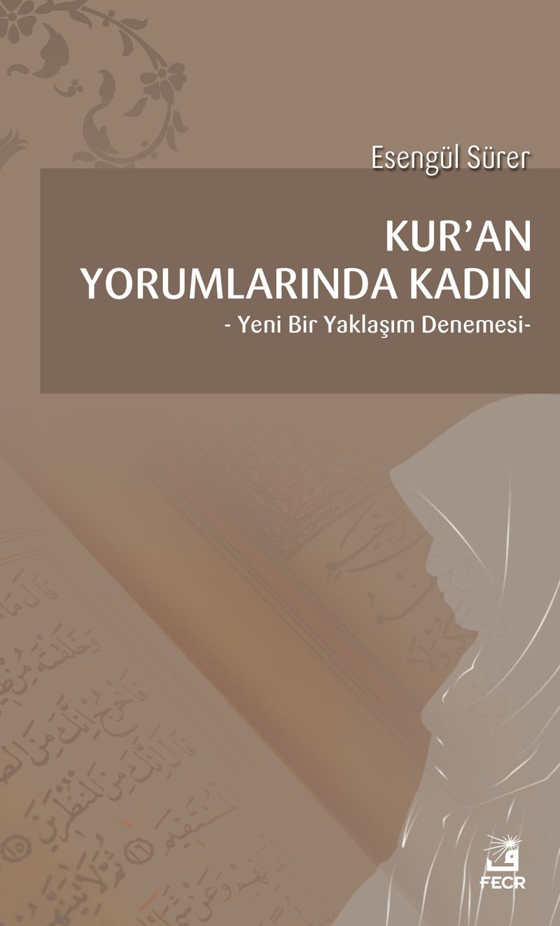 Kur'an Yorumlarında Kadın  Yeni Bir Yaklaşım Denemesi