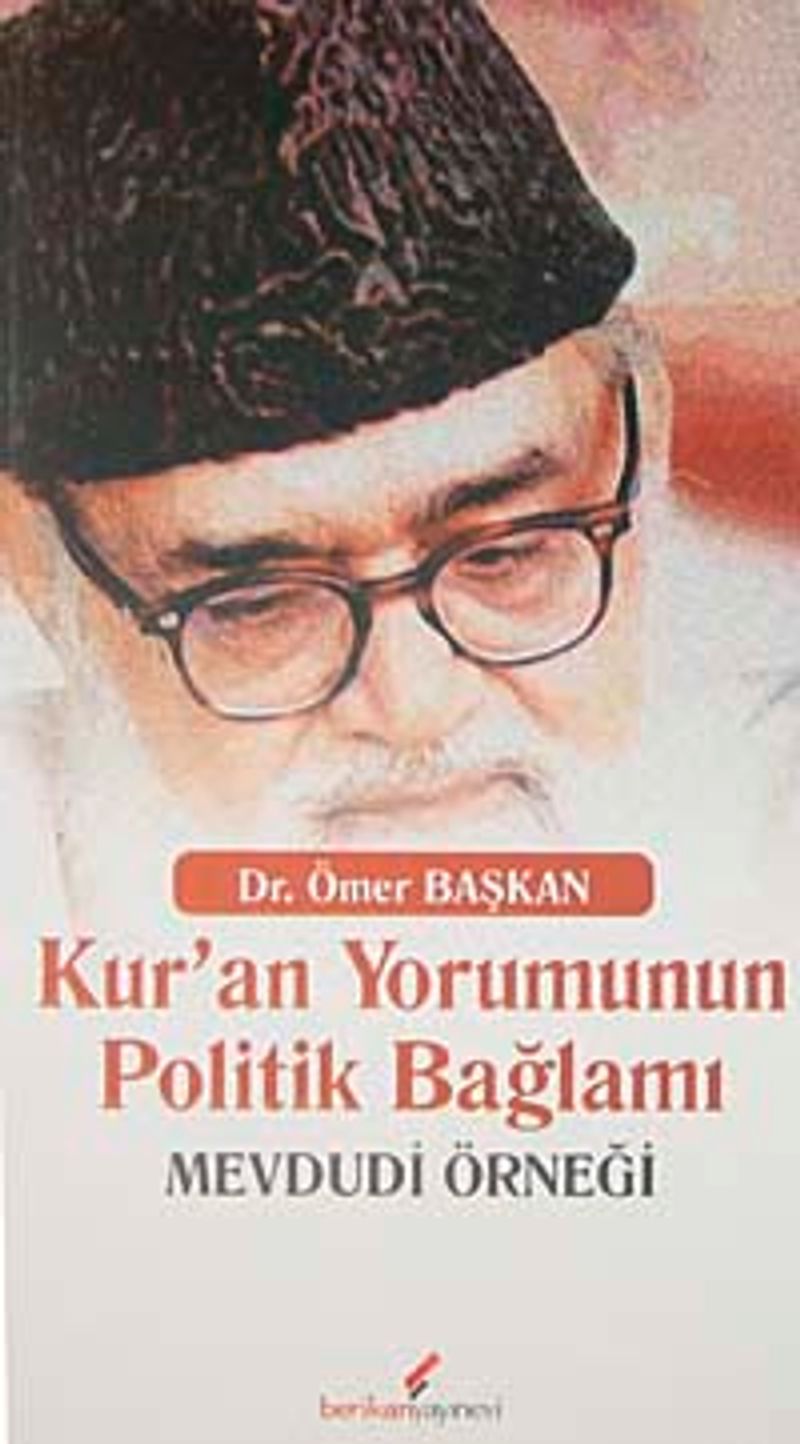 Kur'an Yorumunun Politik Bağlamı Mevdudi Örneği