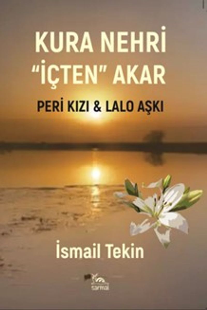 Kura Nehri İçten Akar  Peri Kızı - Lalo Aşkı