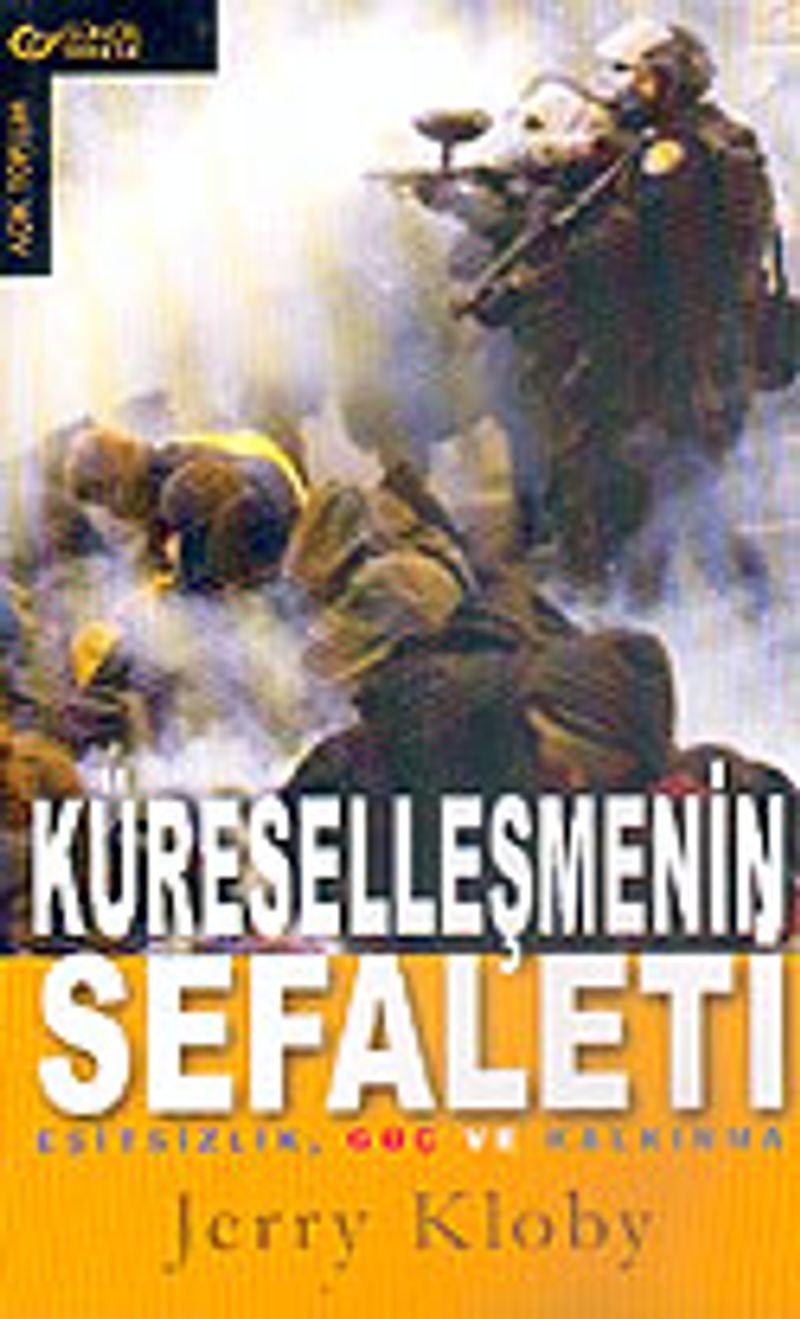 Küreselleşmenin Sefaleti  Eşitsizlik, Güç ve Kalkınma