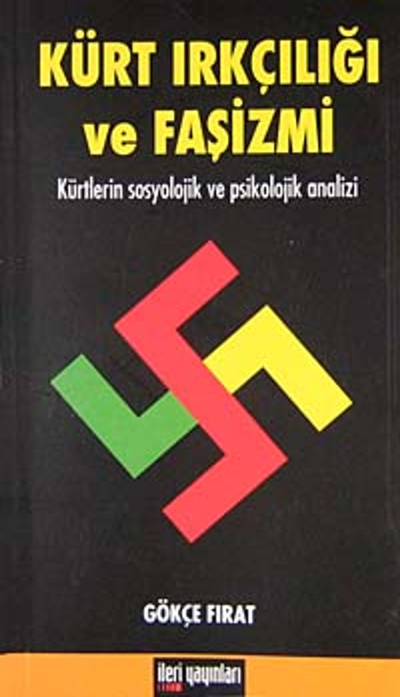 Kürt Irkçılığı ve Faşizmi  Kürtlerin Sosyolojik ve Psikolojik Analizi