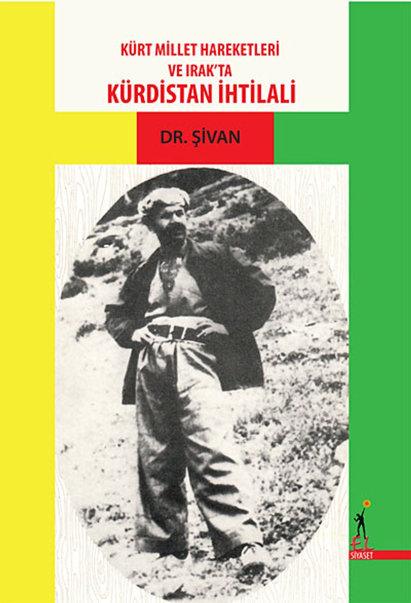 Kürt Millet Hareketleri ve Irak'ta Kürdistan İhtilali