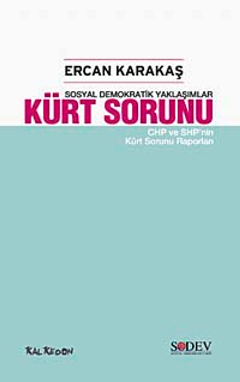 Kürt Sorunu  Sosyal Demokratik Yaklaşımlar-CHP ve SHP'nin Kürt Sorunu Raporları