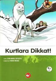 Kurtlara Dikkat