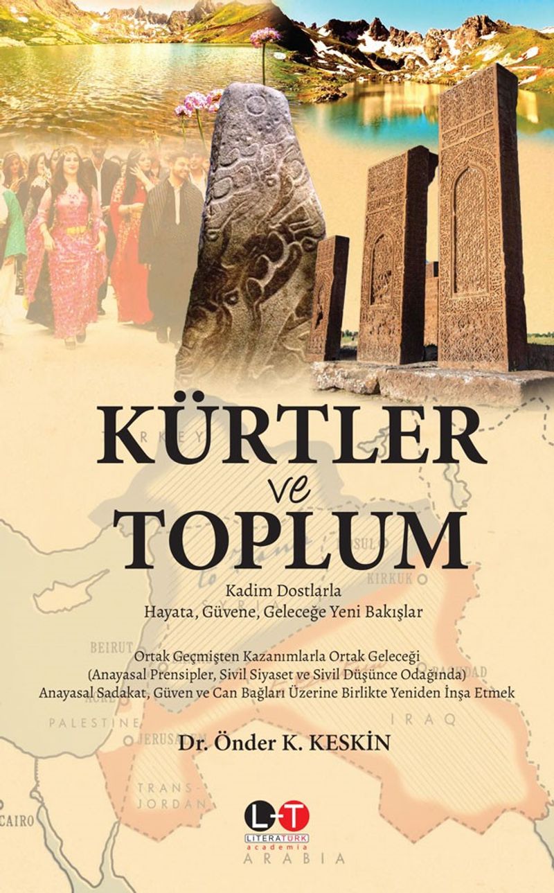 Kürtler ve Toplum  Kadim Dostlarla Hayata, Güvene, Geleceğe Yeni Bakışlar