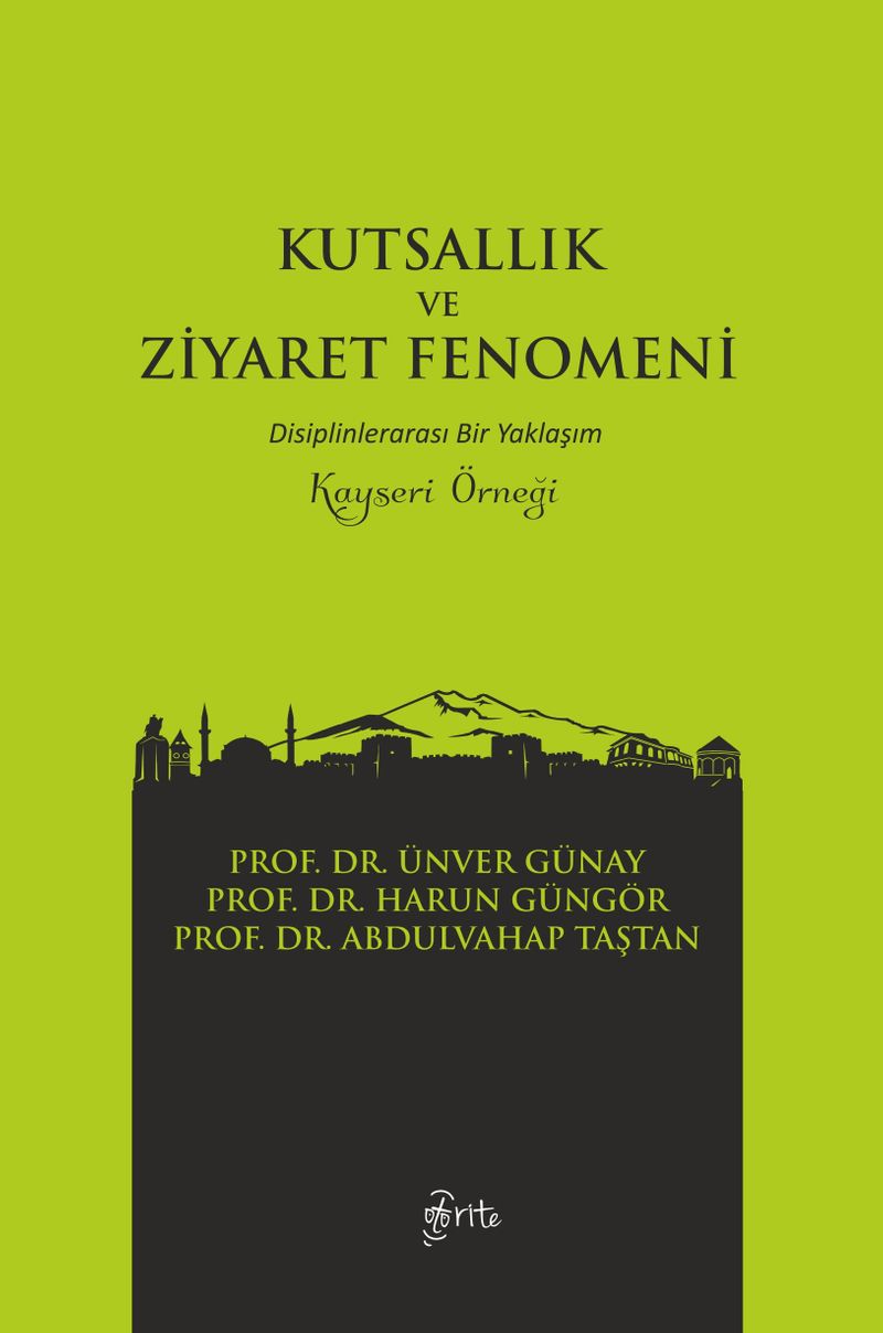 Kutsallık ve Ziyaret Fenomeni  Disiplinlerarası Bir Yaklaşım