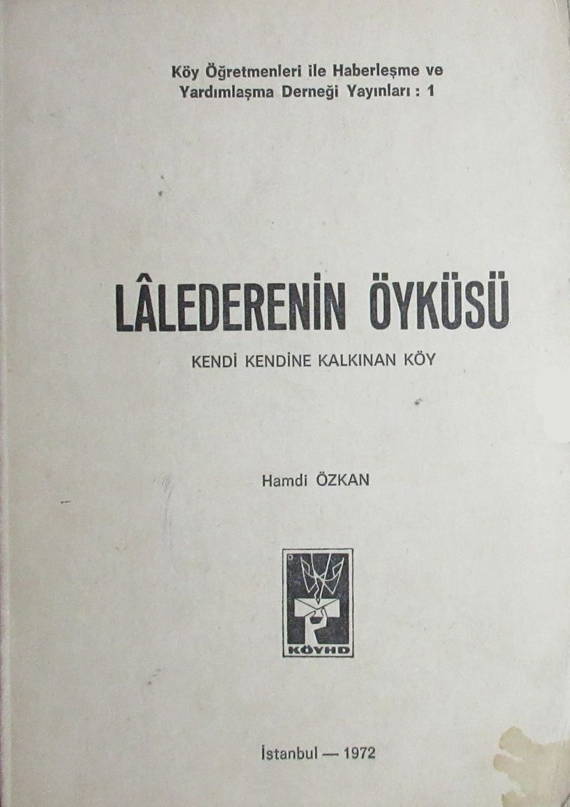 Lalederenin Öyküsü Kendi Kendine Kalkınan Köy (1-E-58)