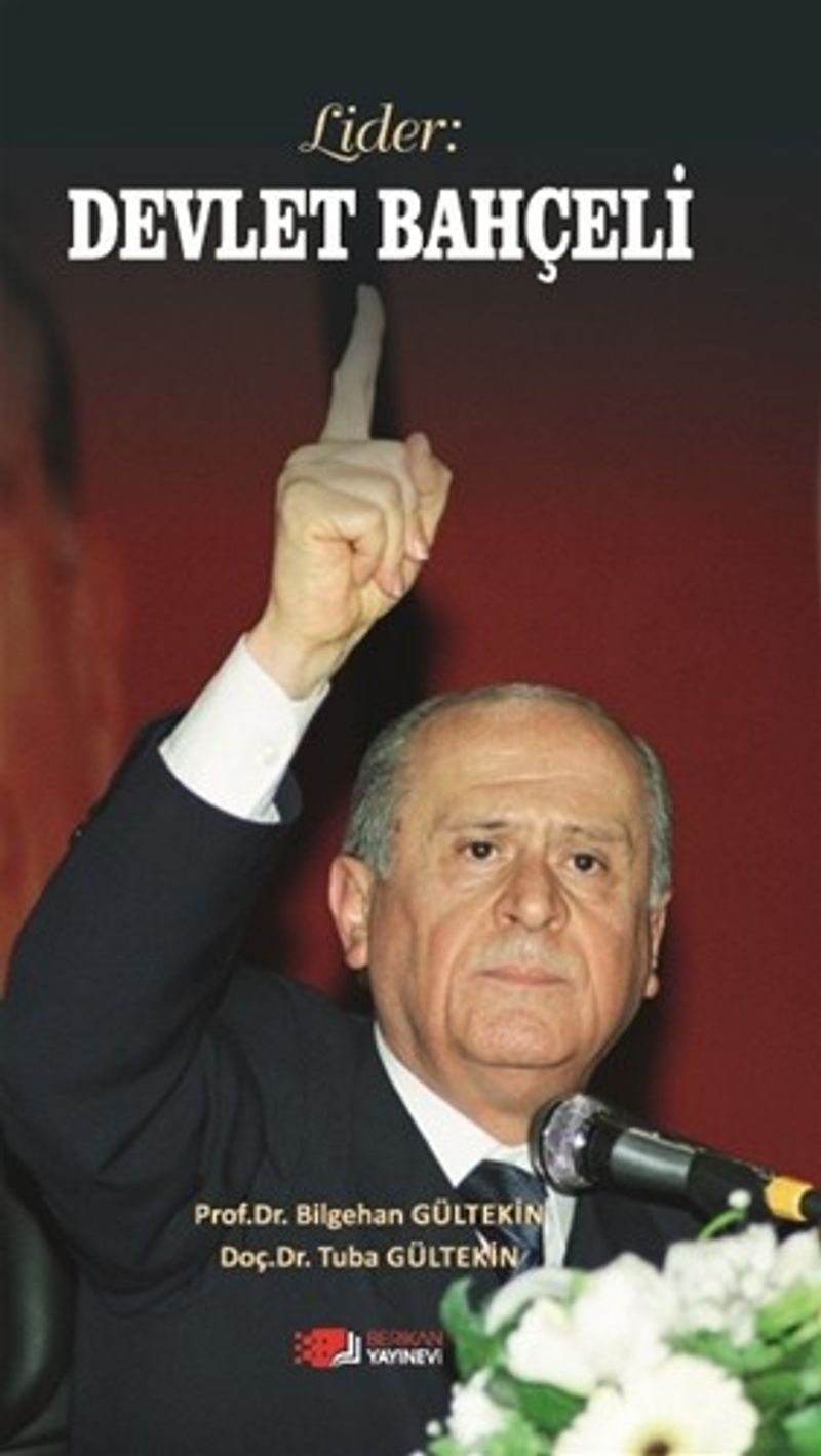 Lider : Devlet Bahçeli