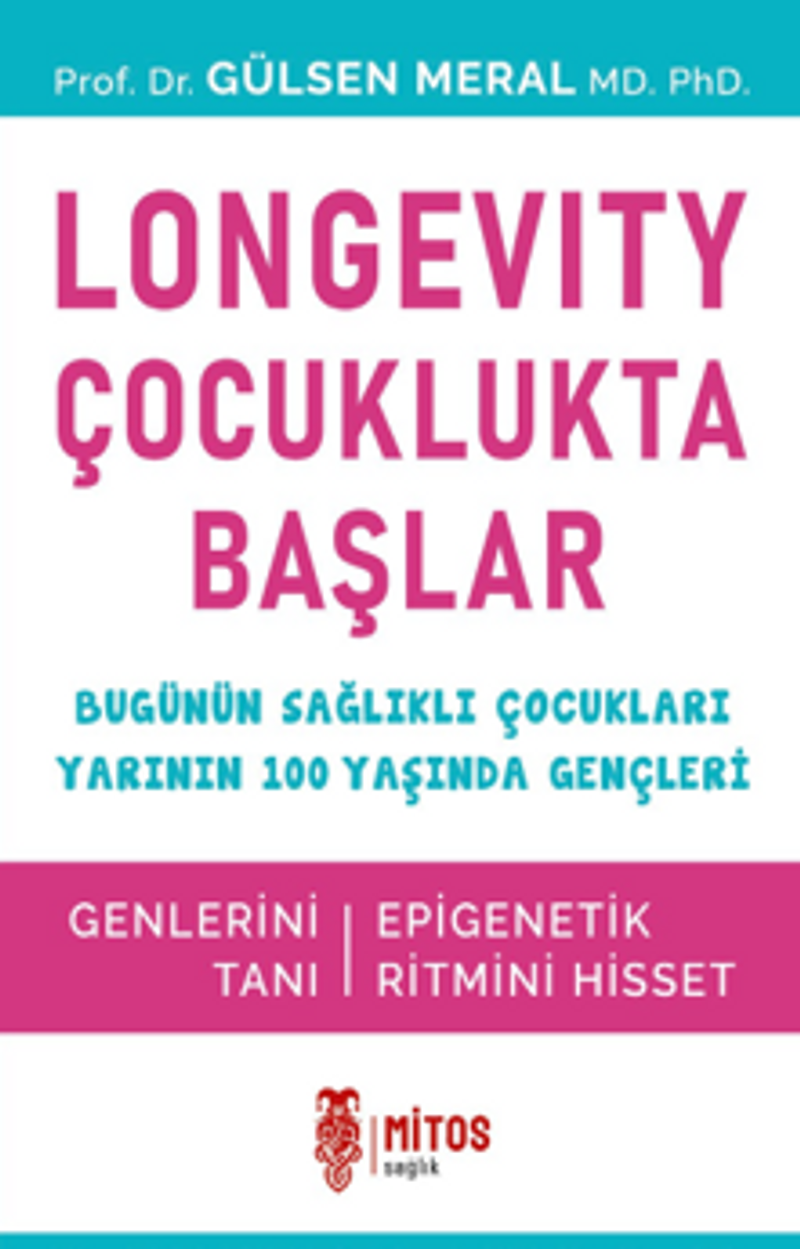 Longevity Çocuklukta Başlar