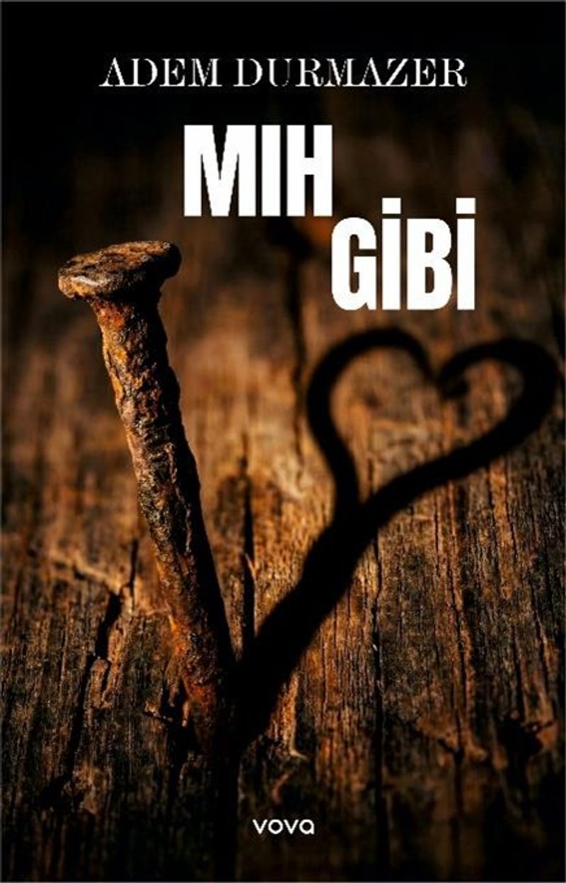 Mıh Gibi