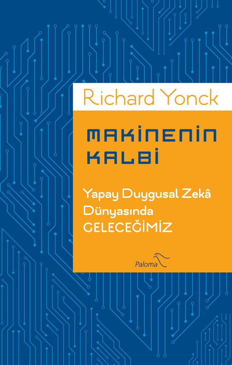 Makinenin Kalbi  Yapay Duygusal Zeka Dünyasında Geleceğimiz