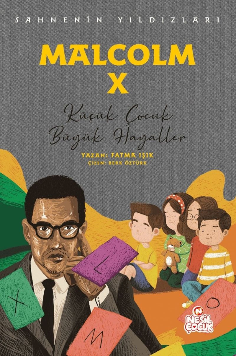 Malcolm X Sahnenin Yıldızları Küçük Çocuk Büyük Hayaller