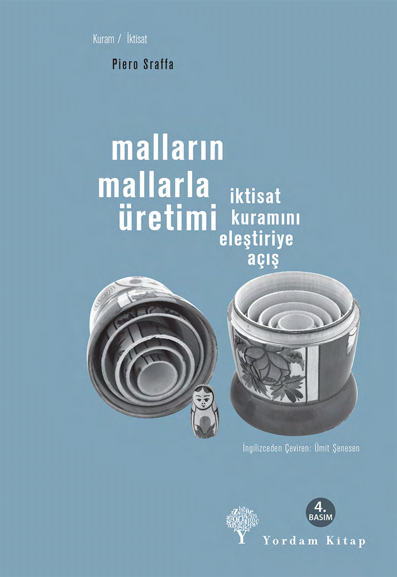 Malların Mallarla Üretimi İktisat Kuramını Eleştiriye Açış