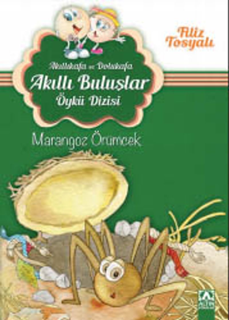 Marangoz Örümcek / Akıllıkafa ve Dolukafa Akıllı Buluşlar Öykü Dizisi