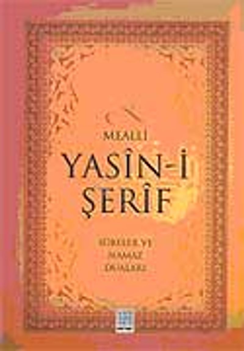 Mealli Yasin-i Şerif / Sureler ve Namaz Duaları