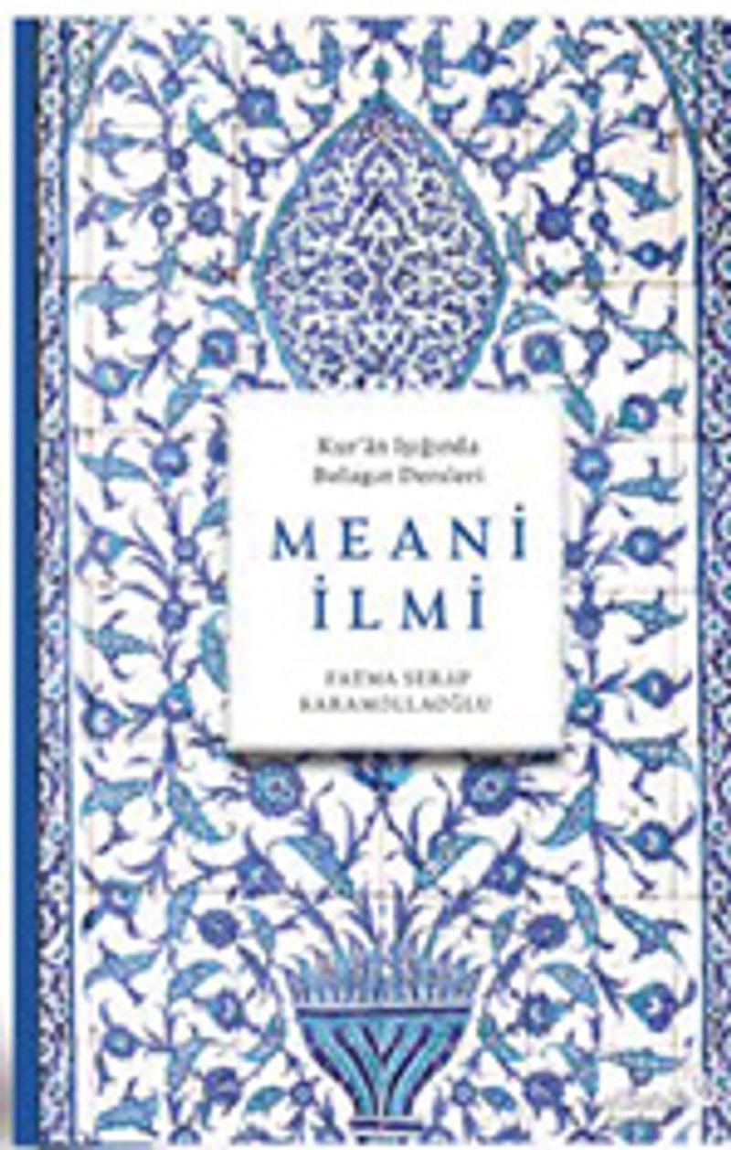 Meani İlmi  Kur'an Işığında Belagat Dersleri