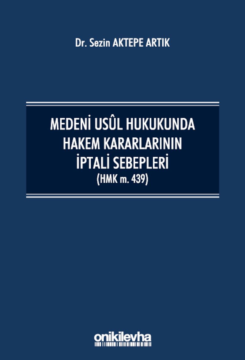 Medeni Usul Hukukunda Hakem Kararlarının İptali Sebepleri (HMK m.439)