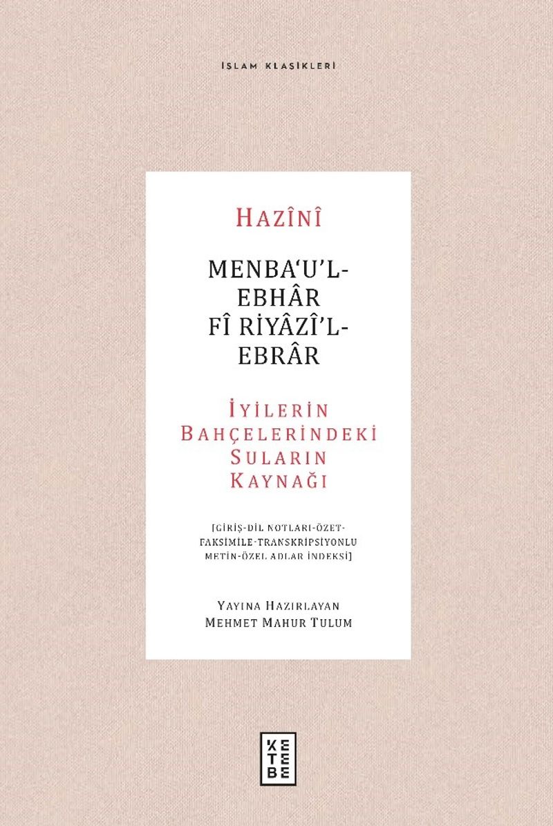 Menba‘u'l-Ebhar Fî Riyazî'l-Ebrar İyilerin Bahçelerindeki Suların Kaynağı